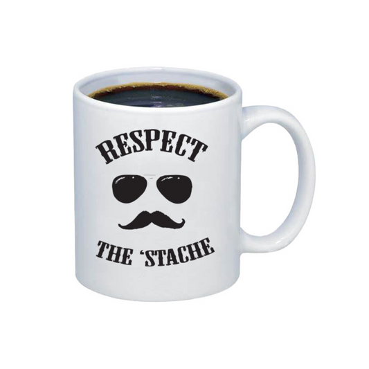 Respect The Stache Coffee Mug